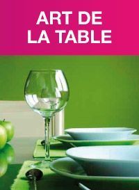 ARTS DE<BR/> LA TABLE