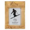 Cadre photo en pin La vie de Chalet