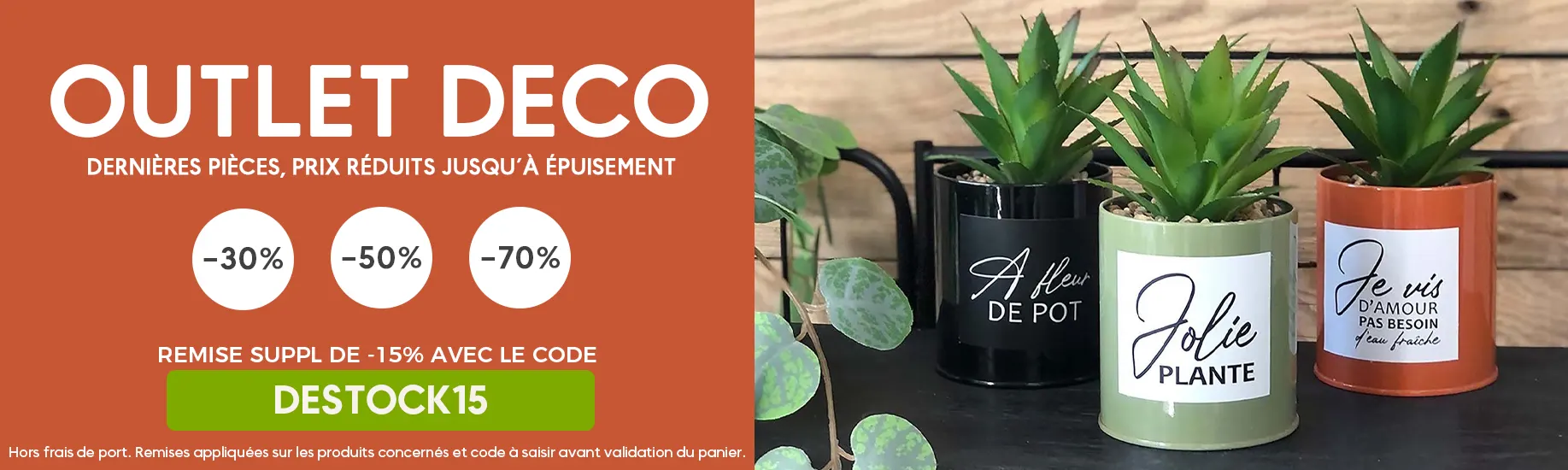 Outlet déco : Nos meilleures offres avant rupture : evenenement shopping sur Jardindeco.com