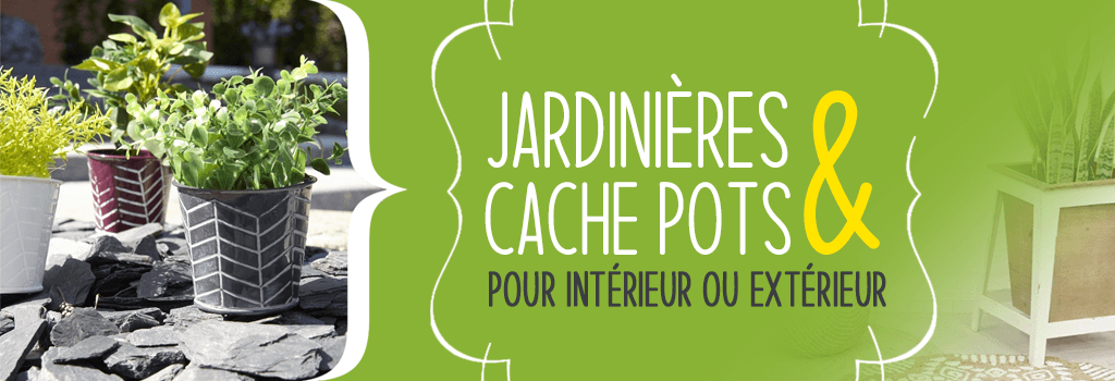 Jardinières et cache-pots pour intérieur ou extérieur : evenenement shopping sur Jardindeco.com