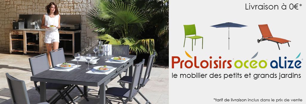 Mobilier de jardin Proloisirs : evenenement shopping sur Jardindeco.com