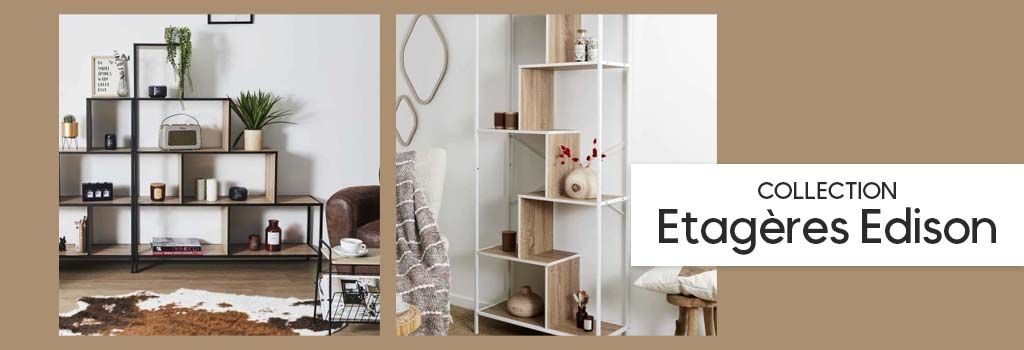 Collection Etagères Edison : evenenement shopping sur Jardindeco.com