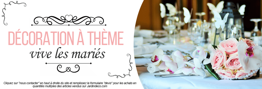 Décoration de mariage : evenenement shopping sur Jardindeco.com