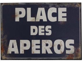 Plaque en métal humour 21 x 15 cm (Place des apéros)