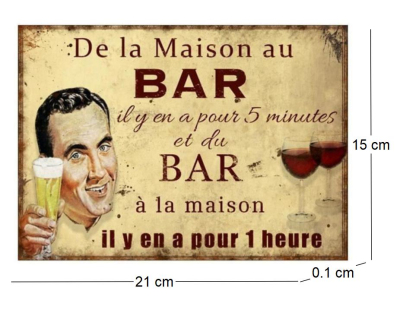Plaque en métal humour 21 x 15 cm (De la maison au bar…)