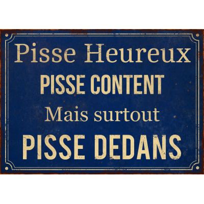 Plaque En Métal Humour 21 X 15 Cm Pisse Heureux - Plaque - Lettrage