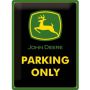 John Deere Parking Only