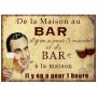 De la maison au bar…