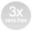 3 x sans frais disponible à partir de 150€